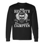 Mir Reicht's Ich Geh Dampfen [German Black Langarmshirts